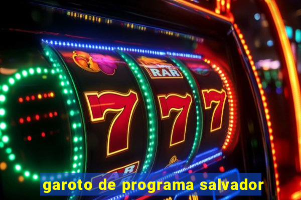 garoto de programa salvador